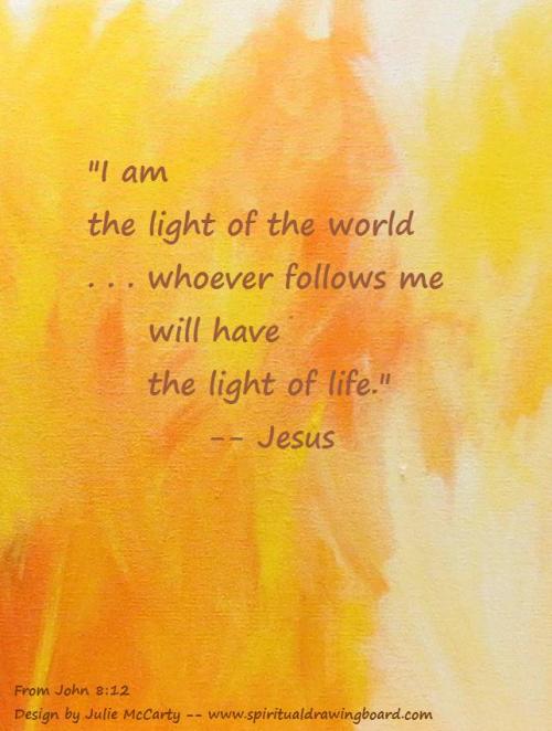I am the light of the world--words of Jesus on yellow paint--design by Julie McCarty