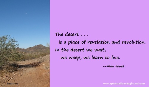 03 Lent--Ash Wed week--Desert wait weep learn--Jones