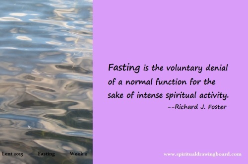 16 Lent--week 2 - fasting--Foster