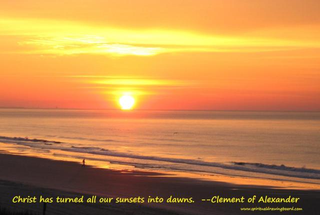 Sunrise over Atlantic Coast--Clement of Alexander quote--Spiritual Drawing Board